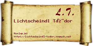 Lichtscheindl Tódor névjegykártya